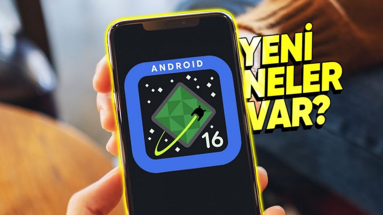 Android 16 Beta Süreci Başlıyor: Yenilikler ve Beklentiler